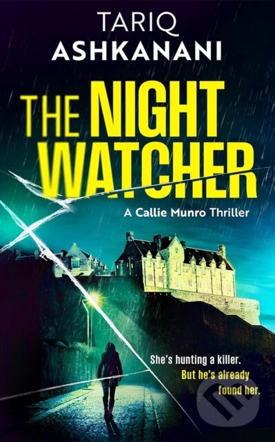Kniha: The Night Watcher (Tariq Ashkanani). Thomas & Mercer, 2025 Kniha: The Night Watcher (Tariq Ashkanani). Thomas & Mercer, 2025