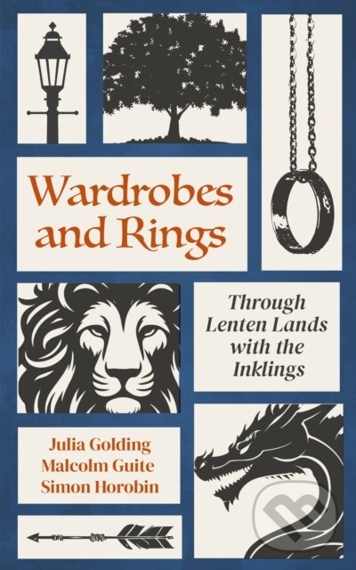 Kniha: Wardrobes and Rings (Julia Golding, Simon Horobin a Malcolm Guite). , 2025 Kniha: Wardrobes and Rings (Julia Golding, Simon Horobin a Malcolm Guite). , 2025