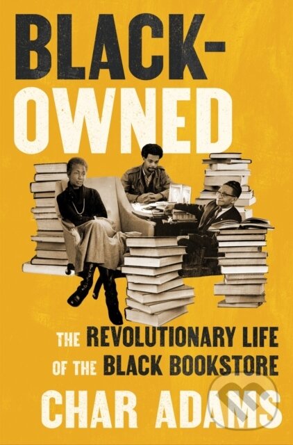 Kniha: Black-Owned (Char Adams). Tiny Reparations Books, 2025 Kniha: Black-Owned (Char Adams). Tiny Reparations Books, 2025