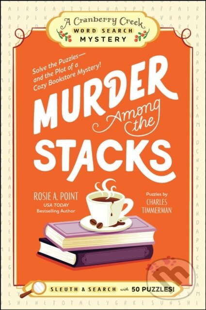 Kniha: Murder Among the Stacks: Book 1 (Rosie A. Point). Adams Media, 2025 Kniha: Murder Among the Stacks: Book 1 (Rosie A. Point). Adams Media, 2025