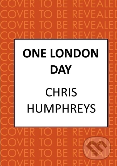Kniha: One London Day (Chris Humphreys). Allison & Busby, 2026 Kniha: One London Day (Chris Humphreys). Allison & Busby, 2026