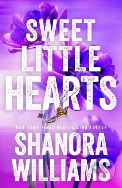 Kniha: Sweet Little Hearts (Shanora Williams). , 2025 Kniha: Sweet Little Hearts (Shanora Williams). , 2025
