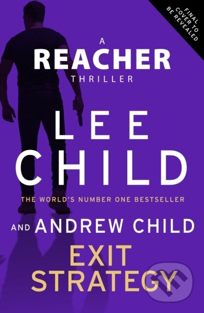 Kniha: Exit Strategy (Andrew Child a Lee Child). Bantam Books, 2025 Kniha: Exit Strategy (Andrew Child a Lee Child). Bantam Books, 2025