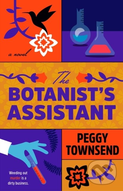 Kniha: The Botanist's Assistant (Peggy Townsend). , 2025 Kniha: The Botanist's Assistant (Peggy Townsend). , 2025