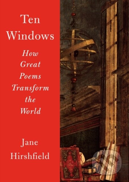 Kniha: Ten Windows (Jane Hirshfield). Random House, 2017 Kniha: Ten Windows (Jane Hirshfield). Random House, 2017
