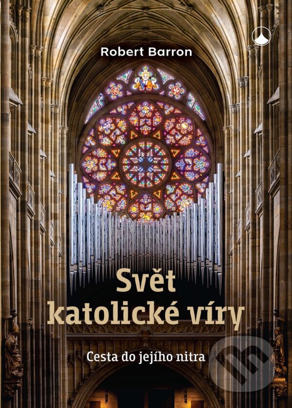 E-kniha: Svět katolické víry (Robert Barron). Karmelitánské nakladatelství, 2026 E-kniha: Svět katolické víry (Robert Barron). Karmelitánské nakladatelství, 2026
