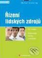 Kniha: Řízení lidských zdrojů (Michael Armstrong). Grada, 2007 Kniha: Řízení lidských zdrojů (Michael Armstrong). Grada, 2007