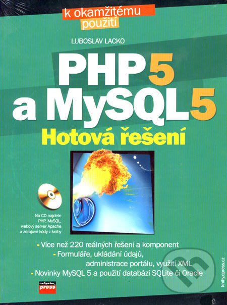 Kniha: PHP 5 a MySQL 5 (Luboslav Lacko). Computer Press, 2007 Kniha: PHP 5 a MySQL 5 (Luboslav Lacko). Computer Press, 2007