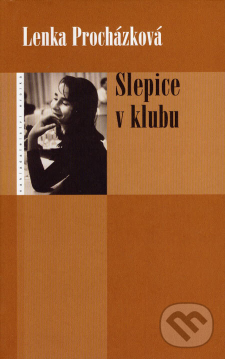 Kniha: Slepice v klubu (Lenka Procházková). Eroika, 2007 Kniha: Slepice v klubu (Lenka Procházková). Eroika, 2007