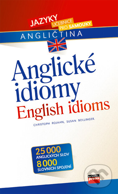 Kniha: Anglické idiomy (Christoph Rojanh a Susan Bollinger). Computer Press, 2007 Kniha: Anglické idiomy (Christoph Rojanh a Susan Bollinger). Computer Press, 2007
