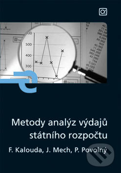 Kniha: Metody analýz výdajů státního rozpočtu (František Kalouda a kolektiv). Alfa, 2007 Kniha: Metody analýz výdajů státního rozpočtu (František Kalouda a kolektiv). Alfa, 2007