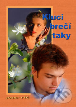 Kniha: Kluci brečí taky (Josef Týč). Petrklíč, 2006 Kniha: Kluci brečí taky (Josef Týč). Petrklíč, 2006