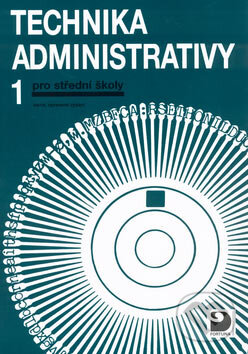 Kniha: Technika administrativy 1 (Jiří Kroužek a Olga Kuldová). Fortuna, 2007 Kniha: Technika administrativy 1 (Jiří Kroužek a Olga Kuldová). Fortuna, 2007