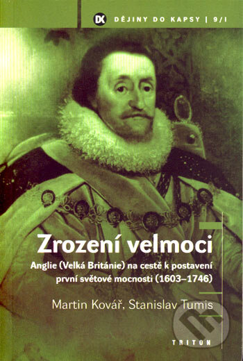 Kniha: Zrození velmoci (Martin Kovář a Stanislav Tumis). Triton, 2007 Kniha: Zrození velmoci (Martin Kovář a Stanislav Tumis). Triton, 2007