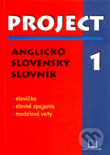 Kniha: Project 1 - Slovník (Mária Piťová). Kniha-Spoločník, 2004 Kniha: Project 1 - Slovník (Mária Piťová). Kniha-Spoločník, 2004
