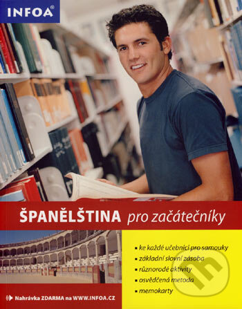 Kniha: Španělština pro začátečníky (Jane Wightwick). INFOA, 2007 Kniha: Španělština pro začátečníky (Jane Wightwick). INFOA, 2007