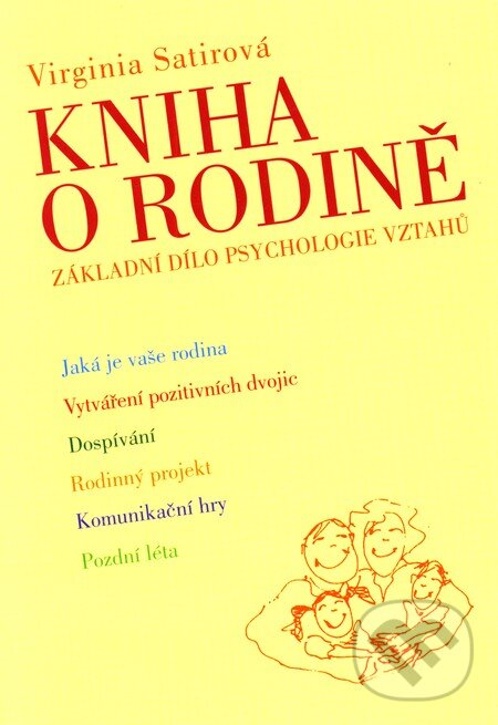 Kniha: Kniha o rodině (Virginia Satirová). Práh, 2006 Kniha: Kniha o rodině (Virginia Satirová). Práh, 2006