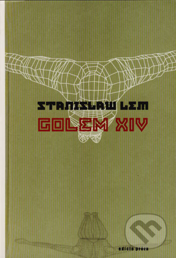 Golem XIV - Stanislaw Lem, Drewo a srd, 2003