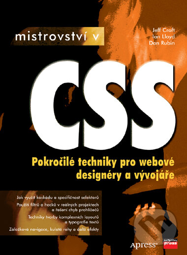 Kniha: Mistrovství v CSS (Jeff Croft a kolektív). Computer Press, 2007 Kniha: Mistrovství v CSS (Jeff Croft a kolektív). Computer Press, 2007