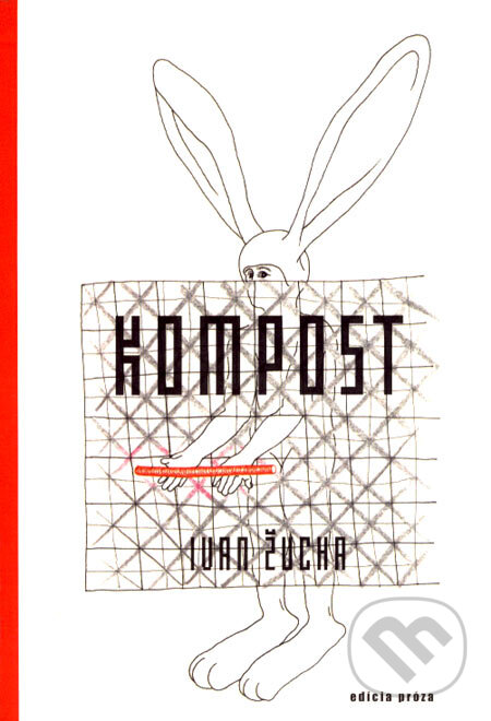 Kniha: Kompost (Ivan Žucha). Drewo a srd, 2003 Kniha: Kompost (Ivan Žucha). Drewo a srd, 2003