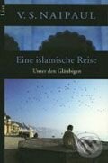 Kniha: Eine islamische Reise (V.S. Naipaul). Ullstein, 2002 Kniha: Eine islamische Reise (V.S. Naipaul). Ullstein, 2002