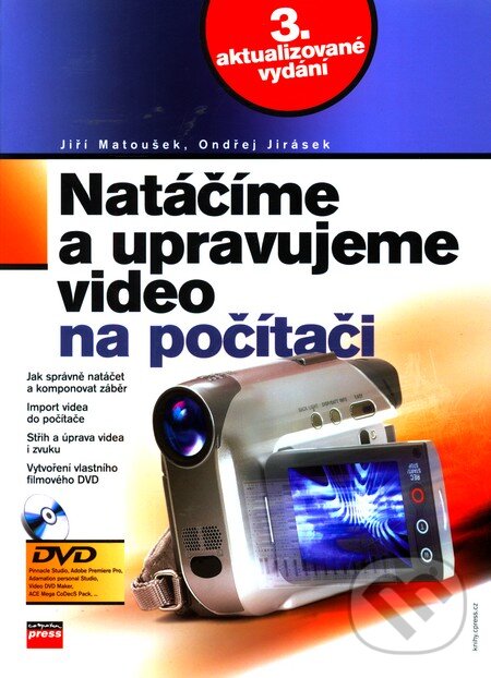 Kniha: Natáčíme a upravujeme video na počítači (Jiří Matoušek a Ondřej Jirásek). Computer Press, 2007 Kniha: Natáčíme a upravujeme video na počítači (Jiří Matoušek a Ondřej Jirásek). Computer Press, 2007