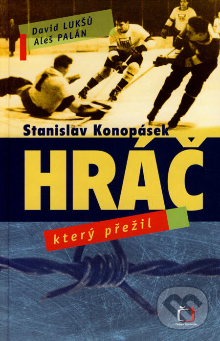 Kniha: Stanislav Konopásek - hráč, který přežil (Aleš Palán a David Lukšů). Česká televize, 2007 Kniha: Stanislav Konopásek - hráč, který přežil (Aleš Palán a David Lukšů). Česká televize, 2007