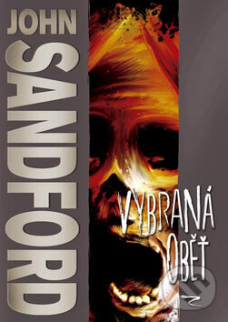 Kniha: Vybraná oběť (John Sandford). BB/art, 2007 Kniha: Vybraná oběť (John Sandford). BB/art, 2007