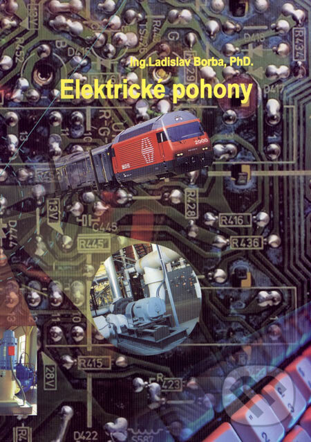 Kniha: Elektrické pohony (Ladislav Borba). STU, 2005 Kniha: Elektrické pohony (Ladislav Borba). STU, 2005