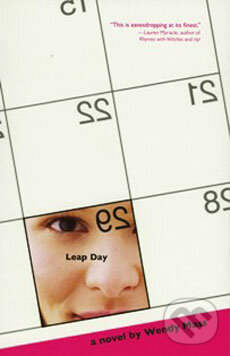 Kniha: Leap Day (Wendy Mass). Time warner, 2006 Kniha: Leap Day (Wendy Mass). Time warner, 2006