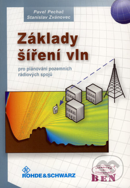Kniha: Základy šíření vln (Pavel Pechač a Stanislav Zvánovec). BEN - technická literatura, 2007 Kniha: Základy šíření vln (Pavel Pechač a Stanislav Zvánovec). BEN - technická literatura, 2007