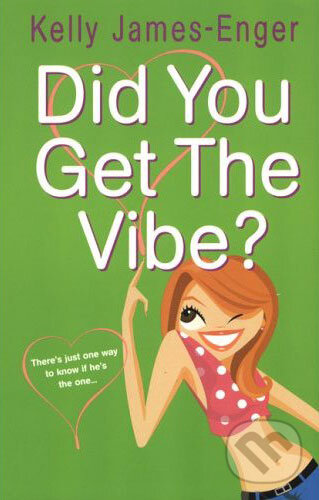 Kniha: Did You Get The Vibe? (Kelly James-Enger). Time warner, 2003 Kniha: Did You Get The Vibe? (Kelly James-Enger). Time warner, 2003