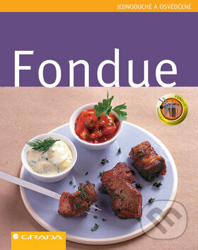 Kniha: Fondue (Claudia Lenz). Grada, 2007 Kniha: Fondue (Claudia Lenz). Grada, 2007