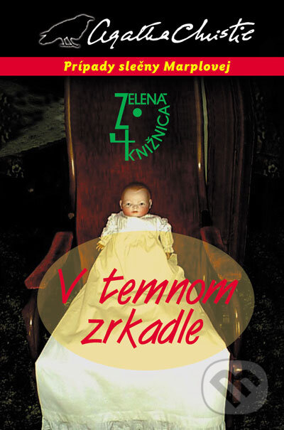 Kniha: V temnom zrkadle (Agatha Christie). Slovenský spisovateľ, 2007 Kniha: V temnom zrkadle (Agatha Christie). Slovenský spisovateľ, 2007