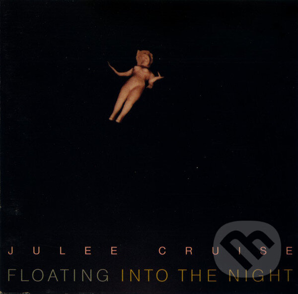 Hudební CD: Julee Cruise: Floating Into The Night (Hudobné albumy). Hudobné albumy, 1989 Hudební CD: Julee Cruise: Floating Into The Night (Hudobné albumy). Hudobné albumy, 1989