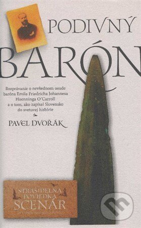 Kniha: Podivný barón (Pavel Dvořák). Ján Rak ml., 1992 Kniha: Podivný barón (Pavel Dvořák). Ján Rak ml., 1992
