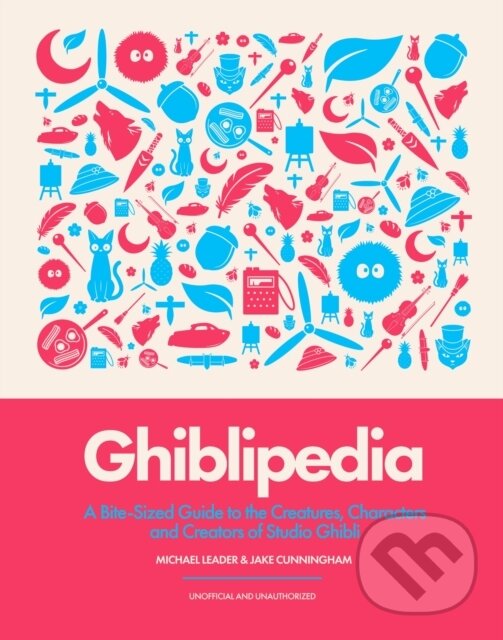 Kniha: Ghiblipedia (Michael Leader). Headline Publishing Group, 2026 Kniha: Ghiblipedia (Michael Leader). Headline Publishing Group, 2026