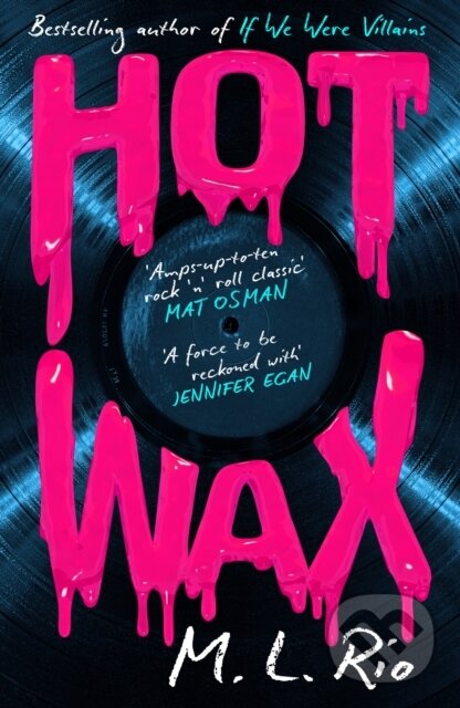 Kniha: HOT WAX (M. L. Rio). Headline Publishing Group, 2026 Kniha: HOT WAX (M. L. Rio). Headline Publishing Group, 2026