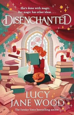 Kniha: Disenchanted (Lucy Jane Wood). Pan Macmillan, 2026 Kniha: Disenchanted (Lucy Jane Wood). Pan Macmillan, 2026
