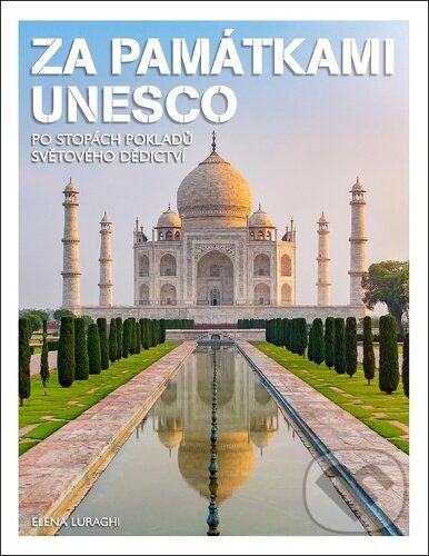 Kniha: Za památkami UNESCO (Elena Luraghi). Klub čtenářů, 2026 Kniha: Za památkami UNESCO (Elena Luraghi). Klub čtenářů, 2026
