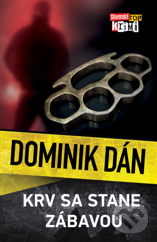 Kniha: Krv sa stane zábavou (Dominik Dán). Slovart, 2026 Kniha: Krv sa stane zábavou (Dominik Dán). Slovart, 2026