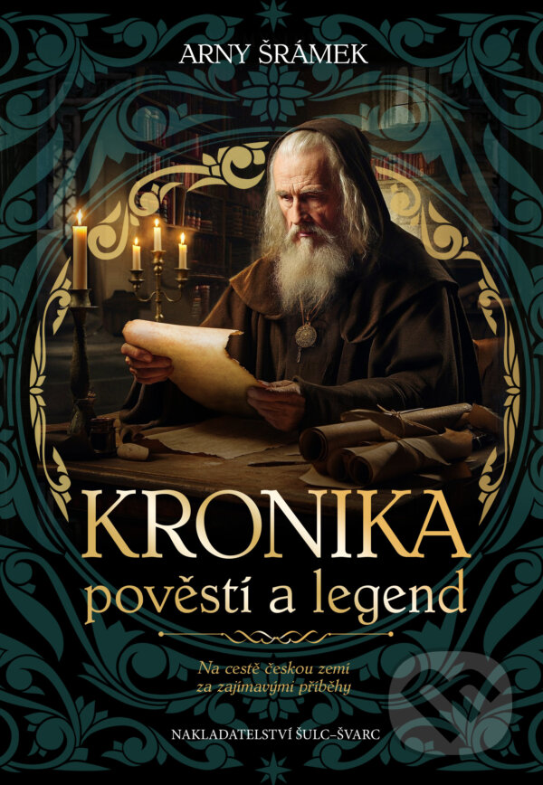 E-kniha: Kronika pověstí a legend (Arny Šrámek). Šulc - Švarc, 2026 E-kniha: Kronika pověstí a legend (Arny Šrámek). Šulc - Švarc, 2026