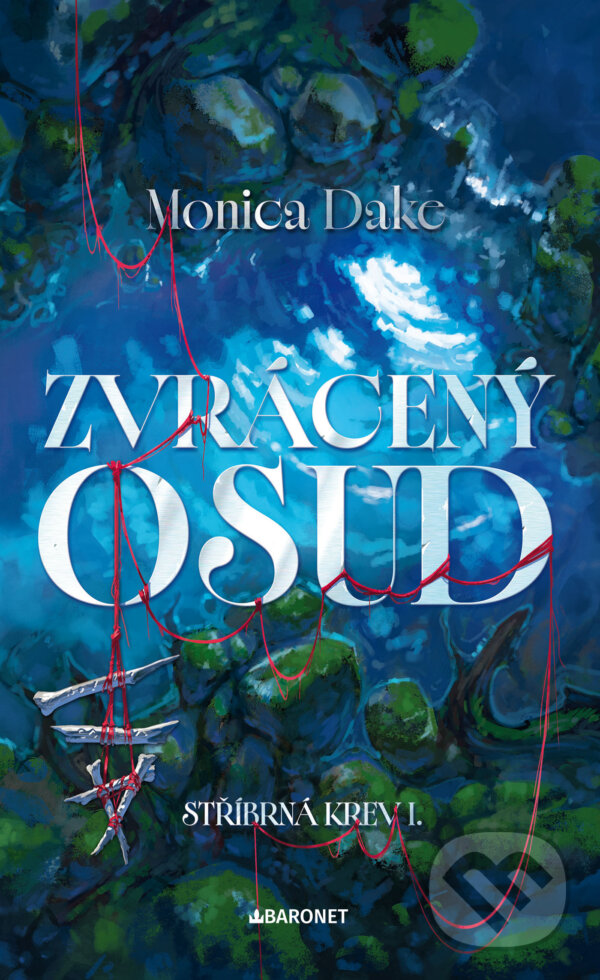E-kniha: Zvrácený osud (Monica Dake). Baronet, 2026 E-kniha: Zvrácený osud (Monica Dake). Baronet, 2026
