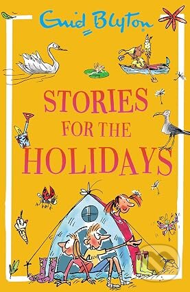 Kniha: Stories for the Holidays (Enid Blyton). Hachette Childrens Group, 2026 Kniha: Stories for the Holidays (Enid Blyton). Hachette Childrens Group, 2026