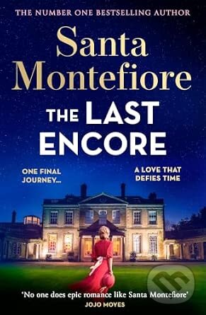 Kniha: The Last Encore (Santa Montefiore). Orion, 2026 Kniha: The Last Encore (Santa Montefiore). Orion, 2026