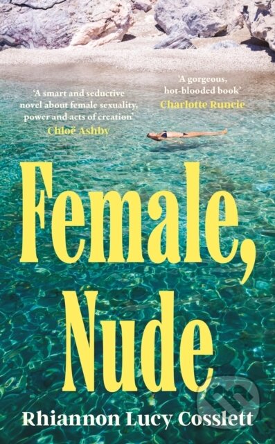 Kniha: Female, Nude (Rhiannon Lucy Cosslett). Headline Publishing Group, 2026 Kniha: Female, Nude (Rhiannon Lucy Cosslett). Headline Publishing Group, 2026