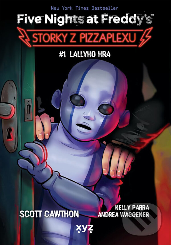 E-kniha: Five Nights at Freddy's: Storky z Pizzaplexu #1 (Scott Cawthon). XYZ, 2025 E-kniha: Five Nights at Freddy's: Storky z Pizzaplexu #1 (Scott Cawthon). XYZ, 2025