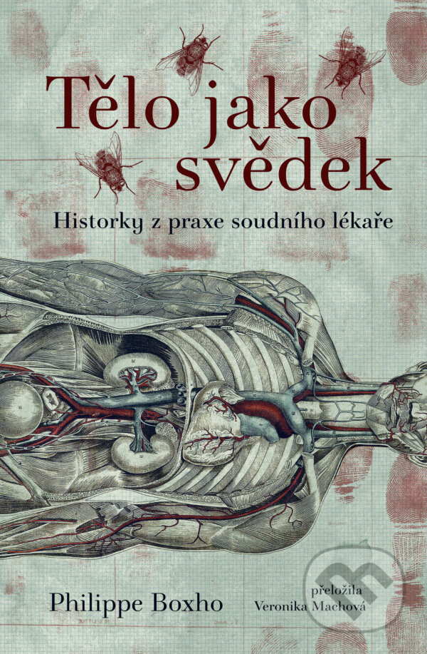 Kniha: Tělo jako svěděk (Philippe Boxho). Vendeta, 2026 Kniha: Tělo jako svěděk (Philippe Boxho). Vendeta, 2026