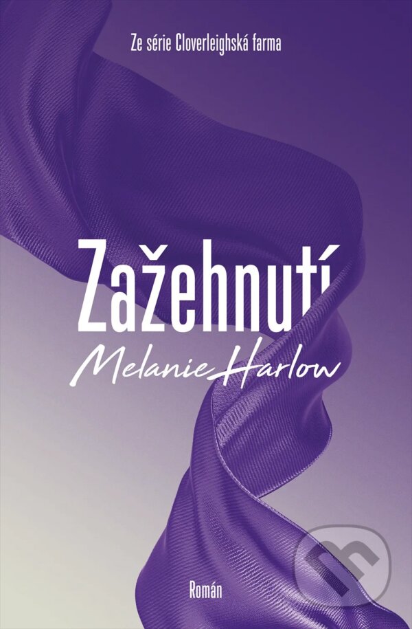 Kniha: Zažehnutí (Melanie Harlow). Red, 2026 Kniha: Zažehnutí (Melanie Harlow). Red, 2026