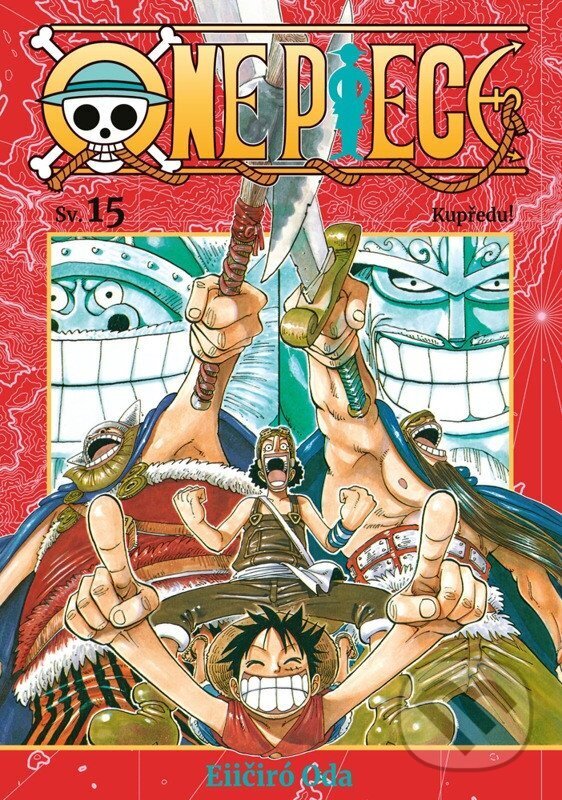 Kniha: One Piece 15 - Kupředu! (Eiichiro Oda). Crew, 2026 Kniha: One Piece 15 - Kupředu! (Eiichiro Oda). Crew, 2026